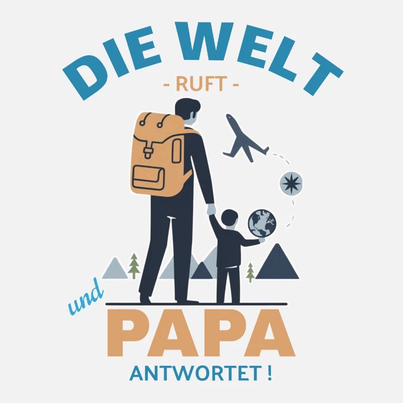 Die Welt ruft Reisender Papa