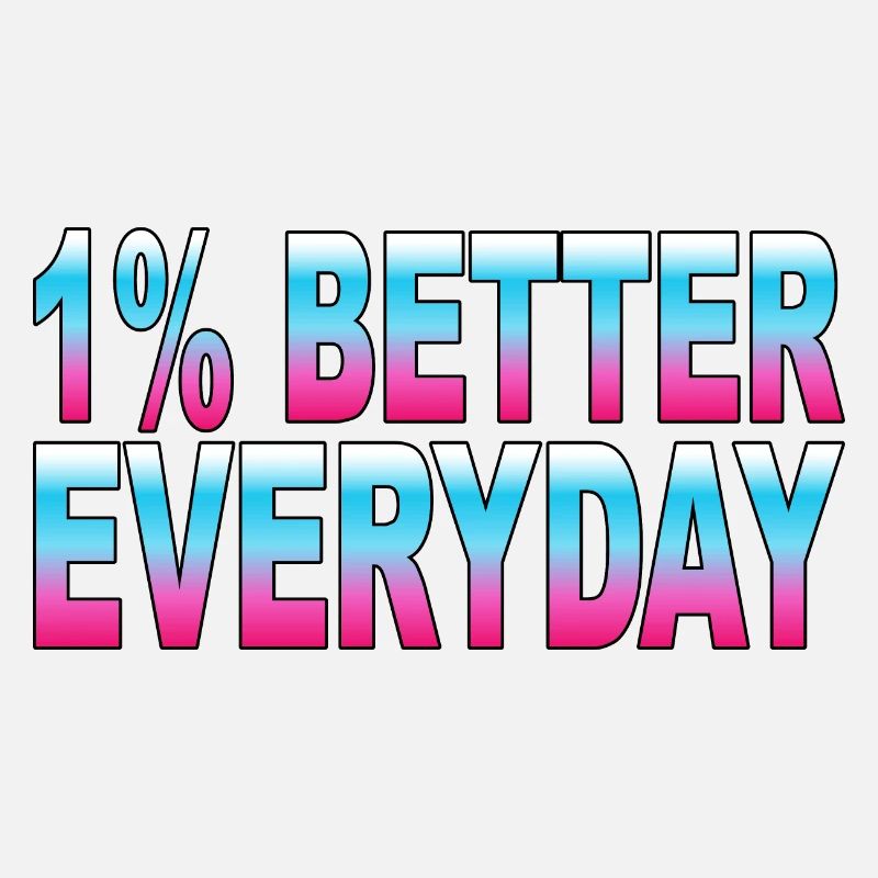 1% better every day