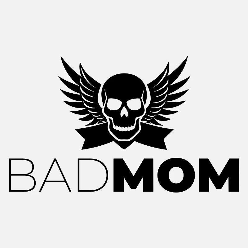 Bad Mom