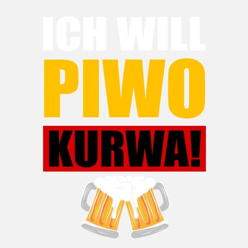 Ich will piwo kurwa - Party Feier polnisch pole