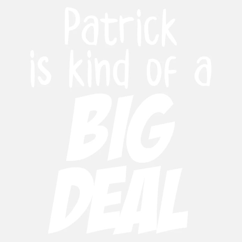 Patrick est un peu un gros problème