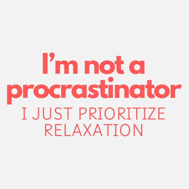 Je ne suis pas un procrastinateur