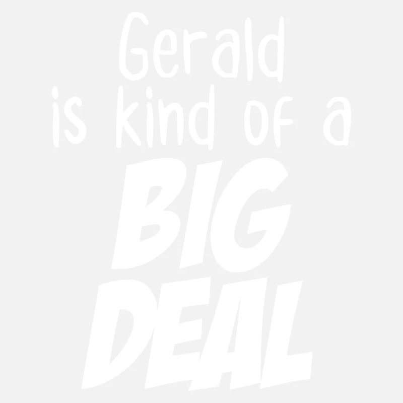 Gerald ist eine große Sache