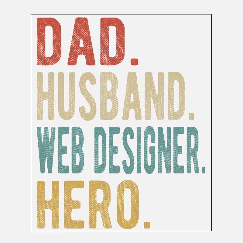 Web Designer Papa Husband Hero