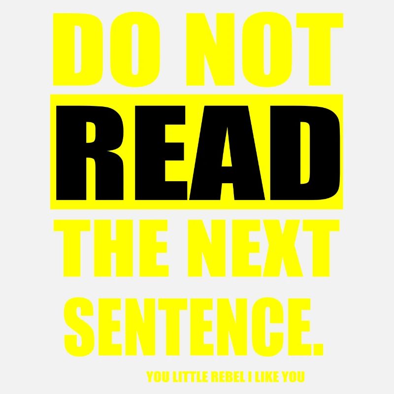 Do Not Read The Next Sentence