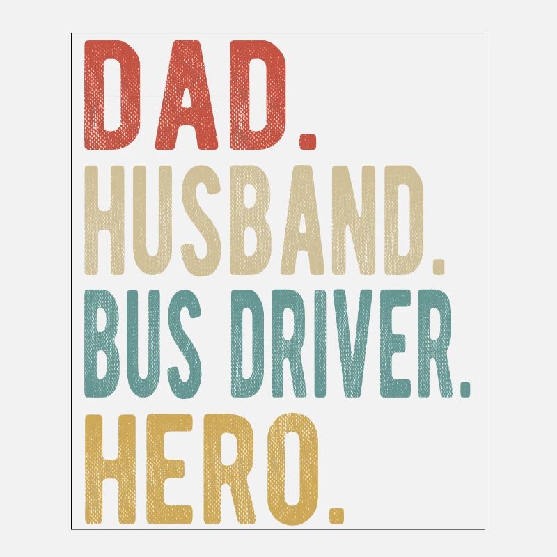 Busfahrer Papa Ehemann Held