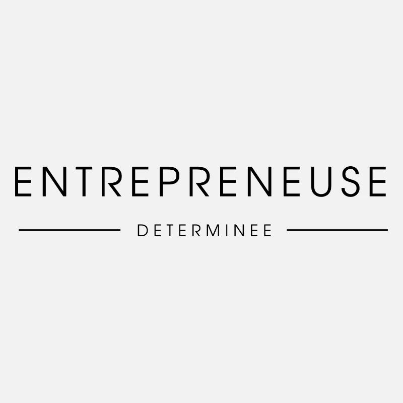 Entrepreneuse déterminée !