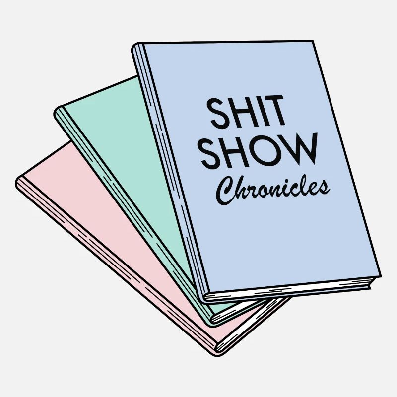 Shit Show Chronicles - Book Office Slogan