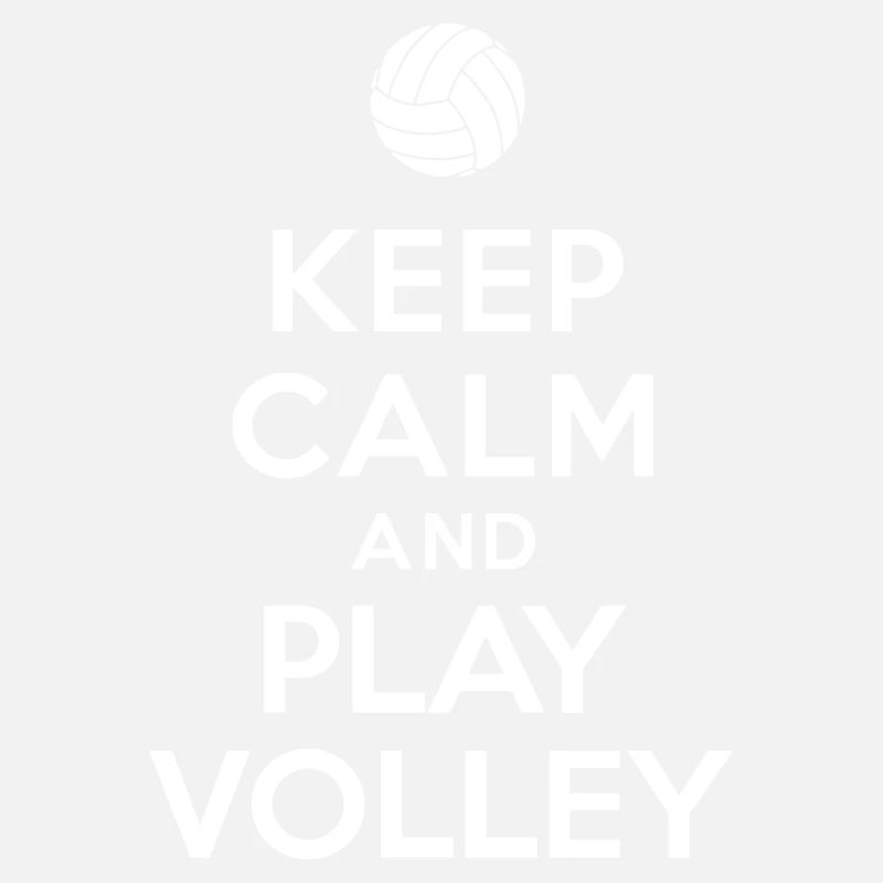 Keep calm and play Volley