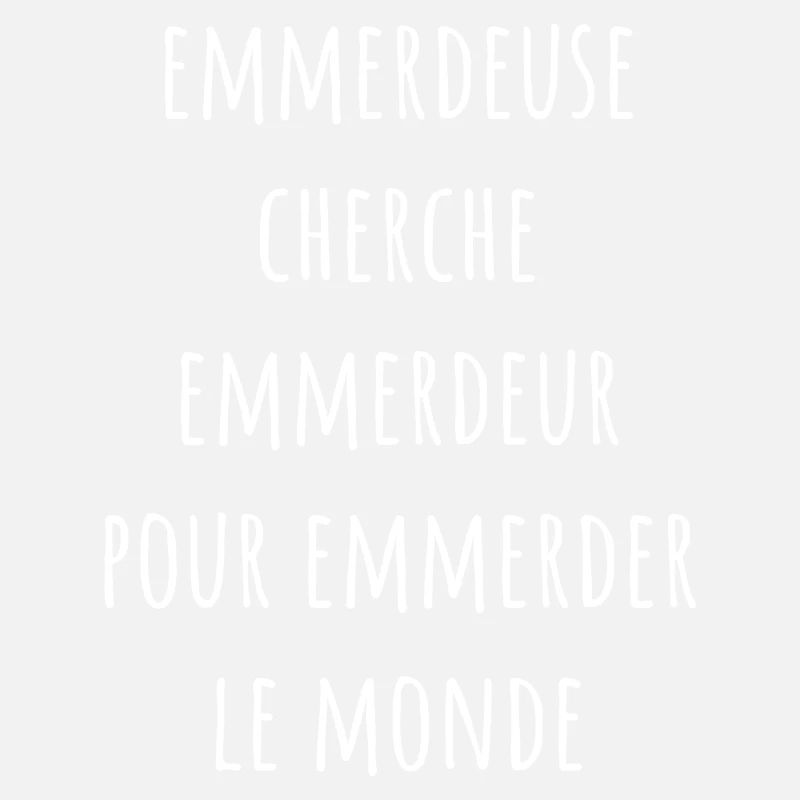 Emmerdeuse cherche emmerdeur pour emmerder monde