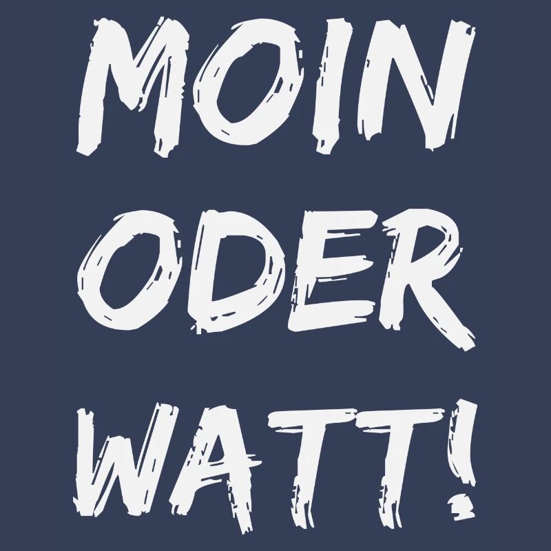 moin oder watt