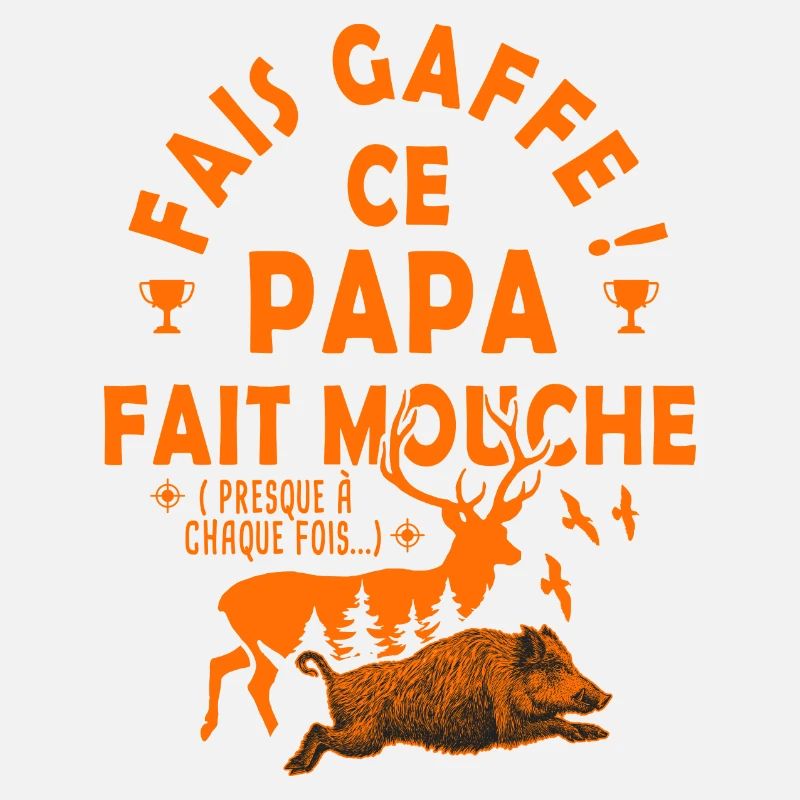 Chasse chasser papa fais mouche papa chasseur