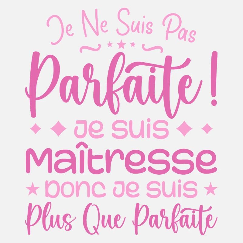 Une Maîtresse plus que parfaite, métier de rêve