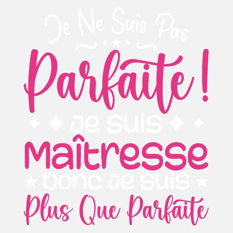 Une Maîtresse plus que parfaite, métier de rêve