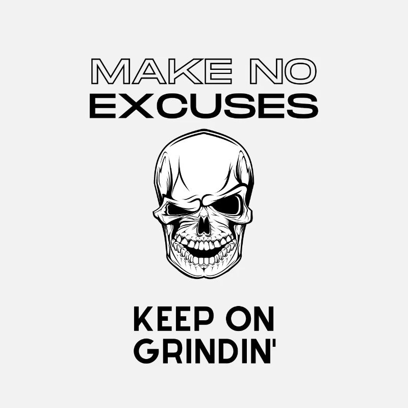 no excuses