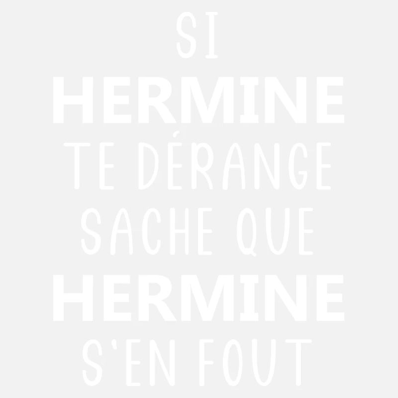 Si HERMINE te derange sache que HERMINE