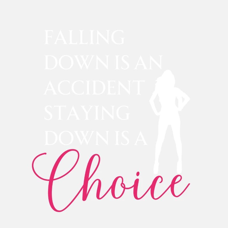 Falling down is an accident - Motivation Spruch