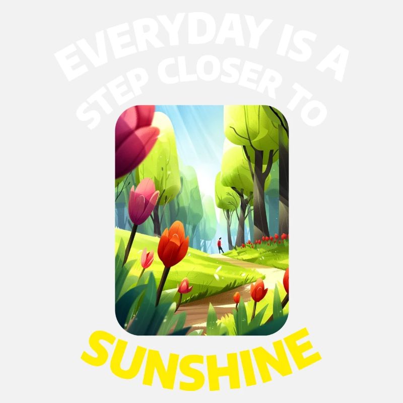 Everyday is a step closer to Sunshine