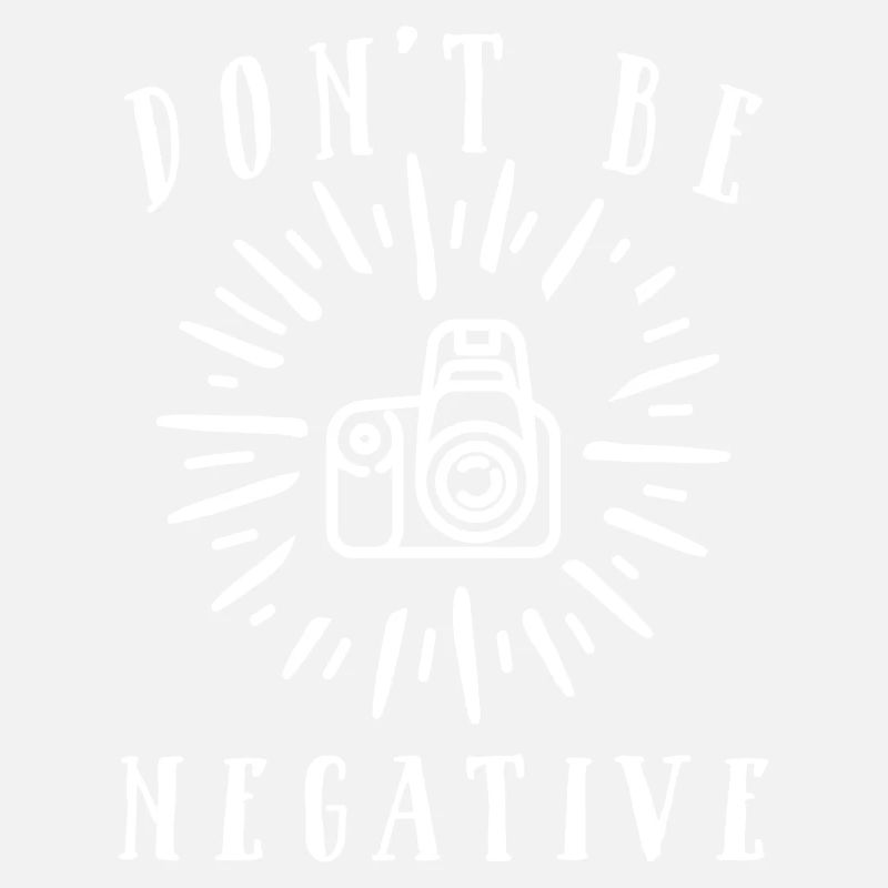 Don't Be Negative