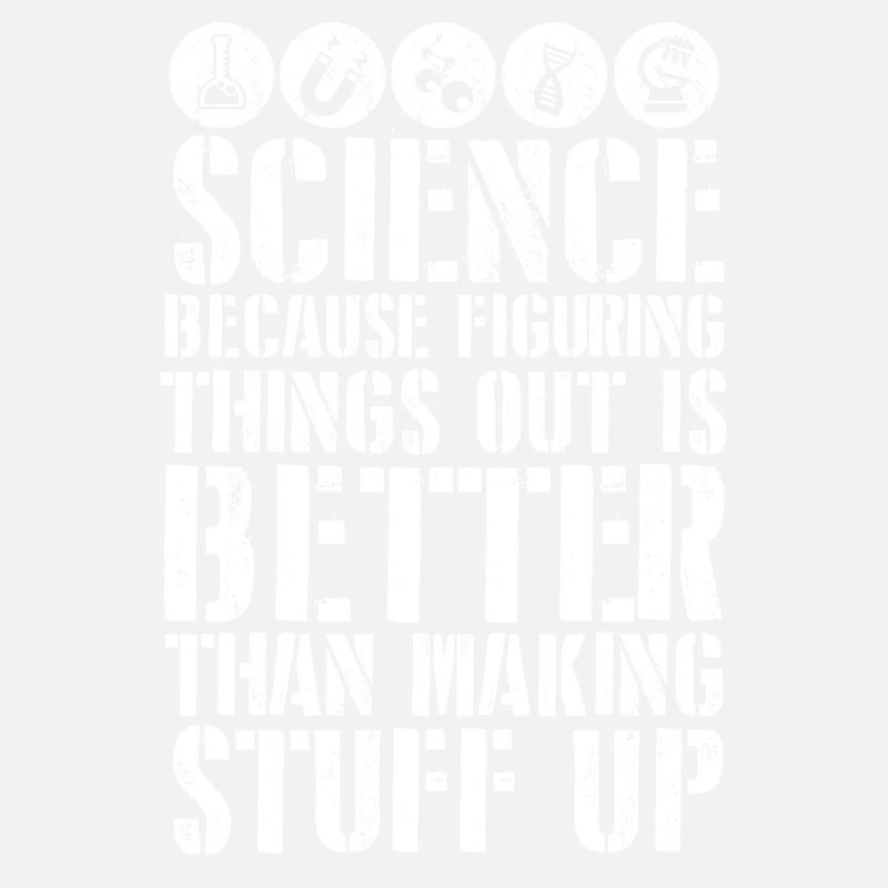 Science Better Than Making Stuff Up