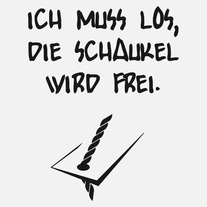 Ich muss los, die Schaukel wird frei Shirt