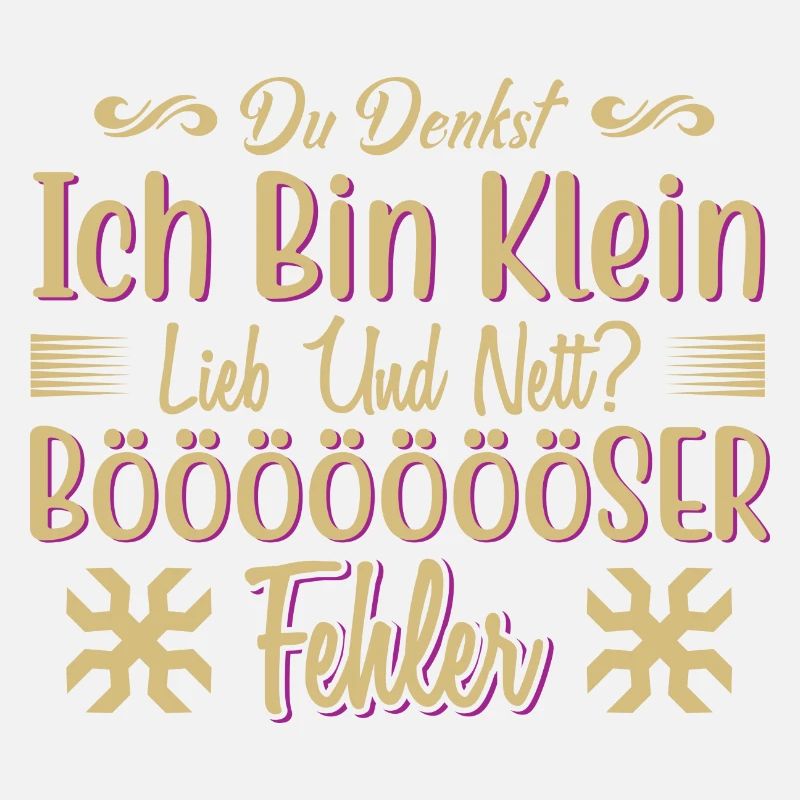 Du denkst klein niedlich boeser Fehler