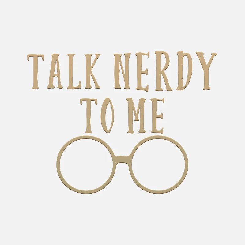 Talk Nerdy To Me