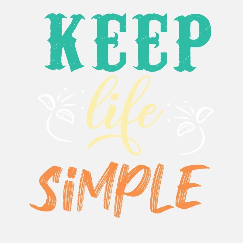 Keep Life Simple Motivational Design