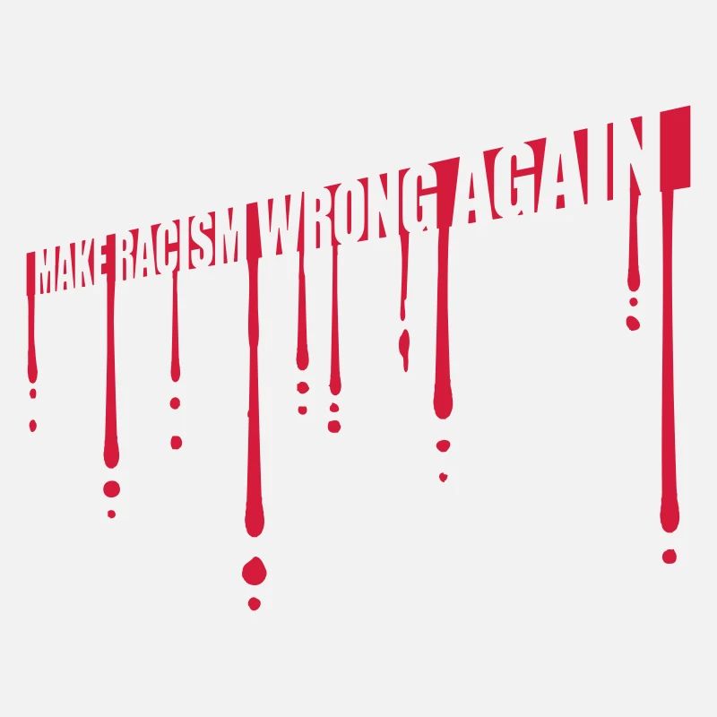 make racism wrong again