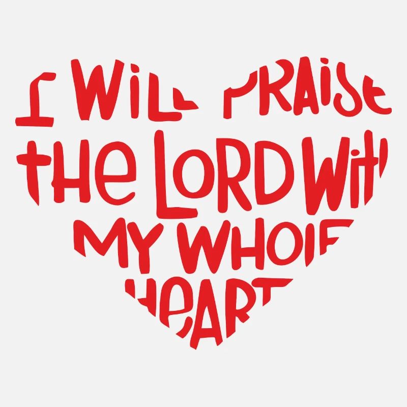 With my whole heart