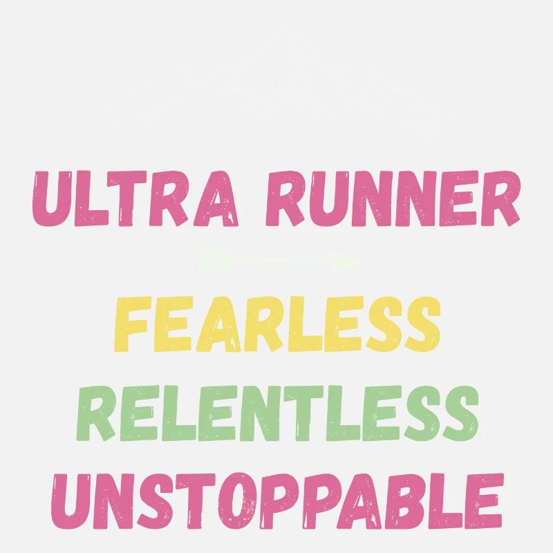 Ultra Runnner - Intrépide. Implacable. Imparable.
