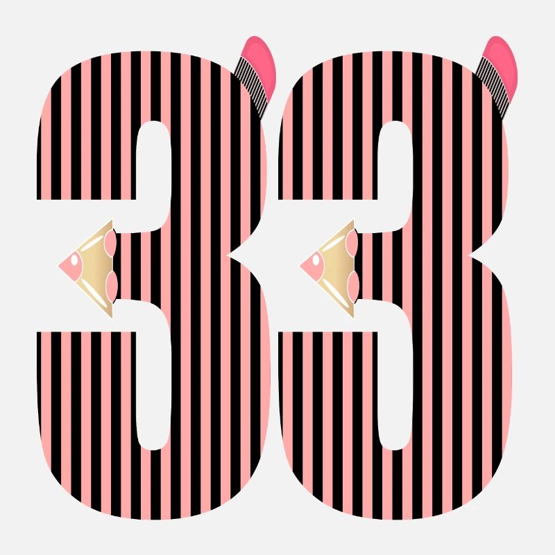 NUMBER 33 - THIRTY-THREE - 33rd Birthday