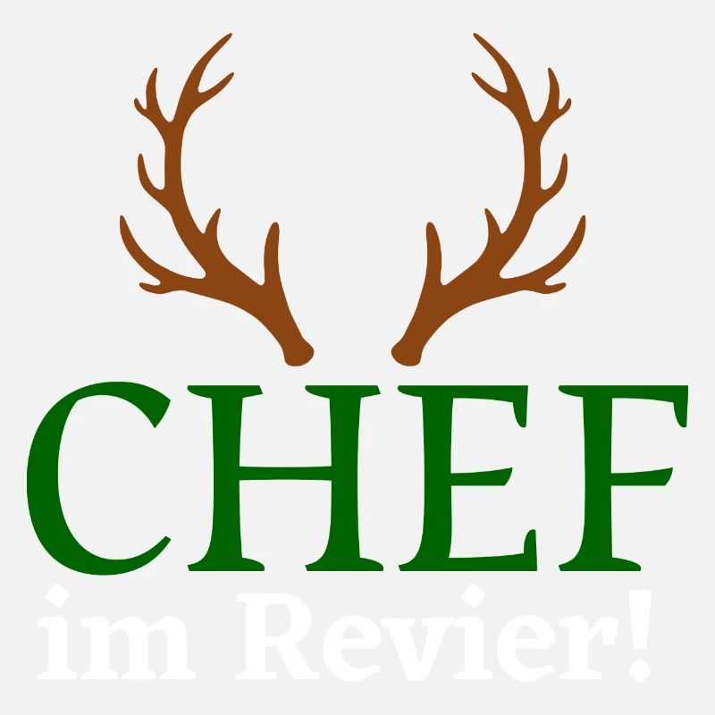 Chef im Revier - Jäger Design