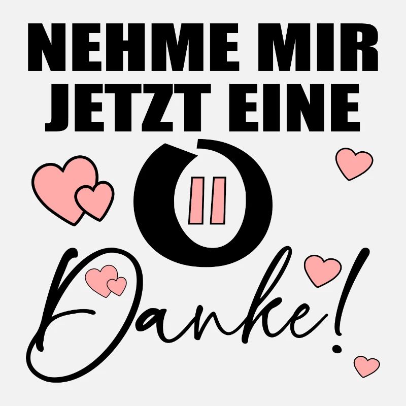 NEHME MIR EINE PAUSE - DANKE SPRÜCHE