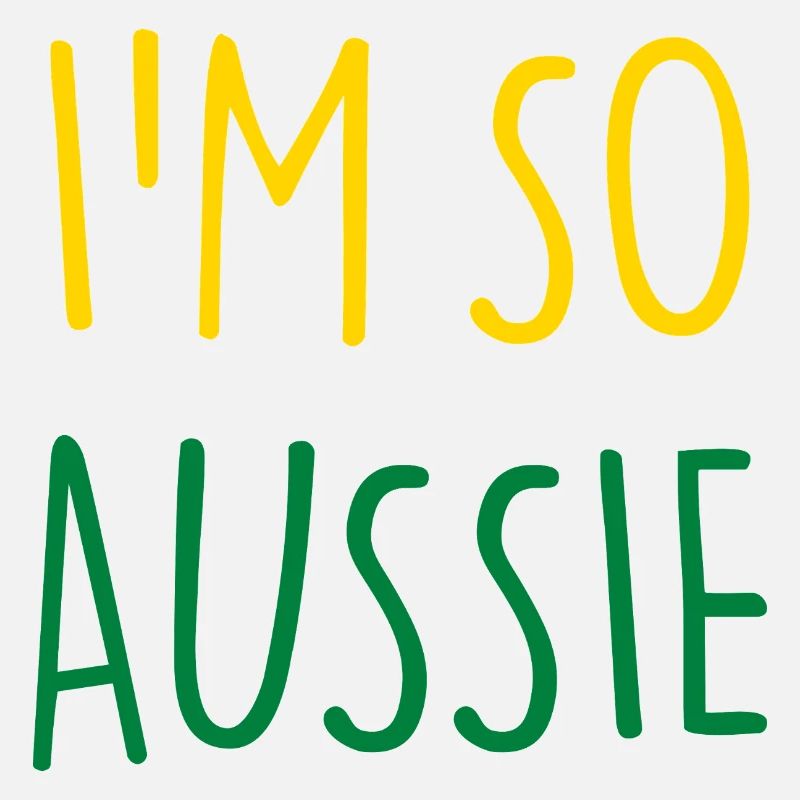 I'M SO AUSSIE Australisch Australien