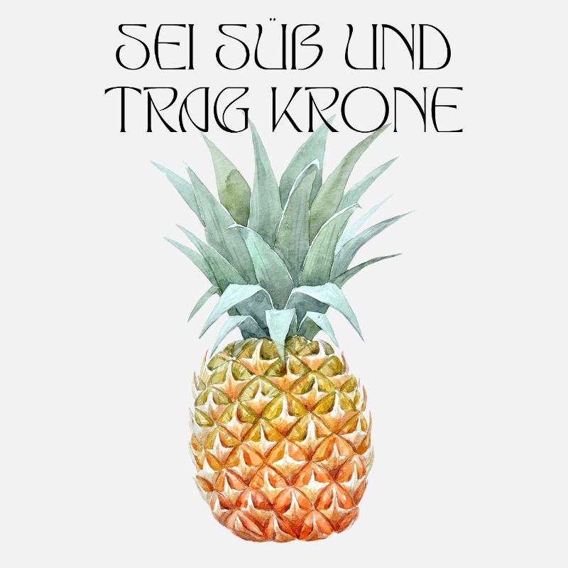Sei süß und trag Krone