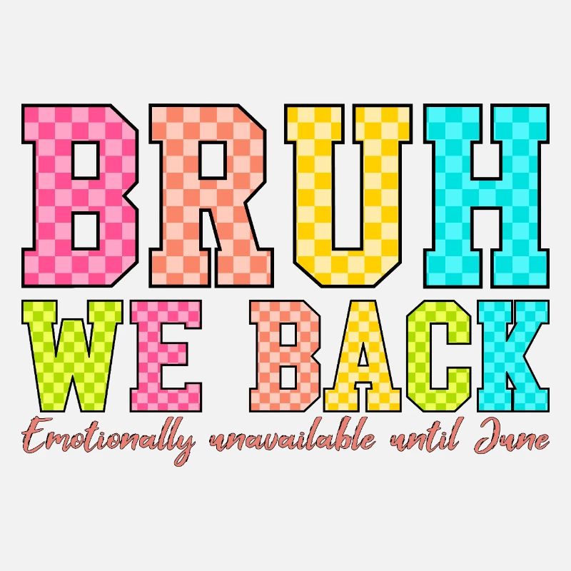 Blocky BRUH We Back Retro Design