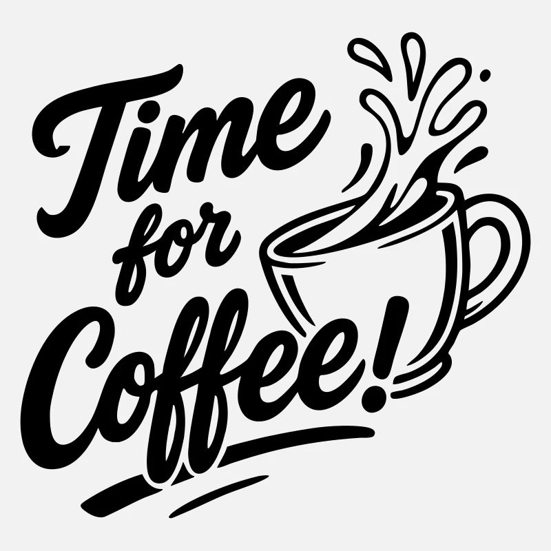 Time for Coffee!