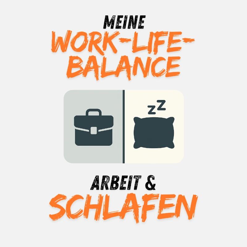 Work-Life Balance Work & Sleep