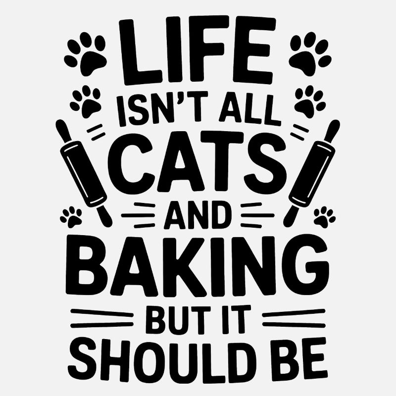 Backen Spruch Katzen Lustiges Backen Geschenk