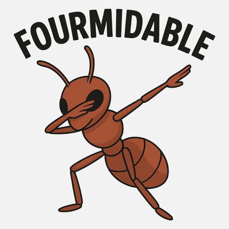 Fourmidable Dab Ant