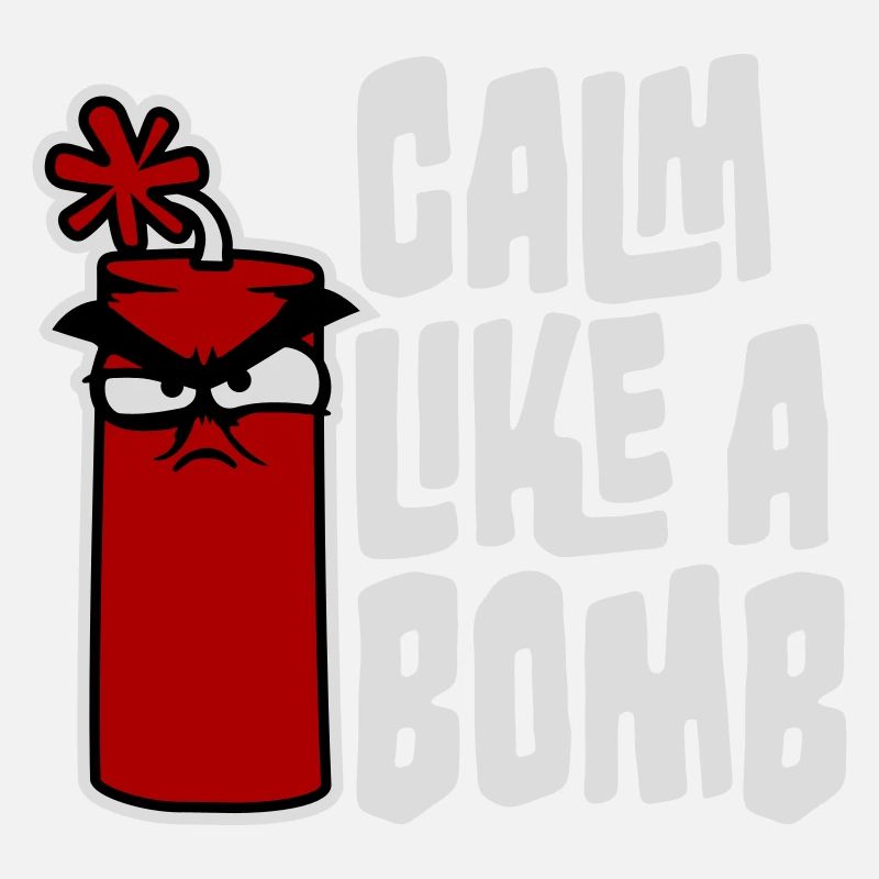 Calm Like Bomb Paradox Ironie Humor Explosiv Witz