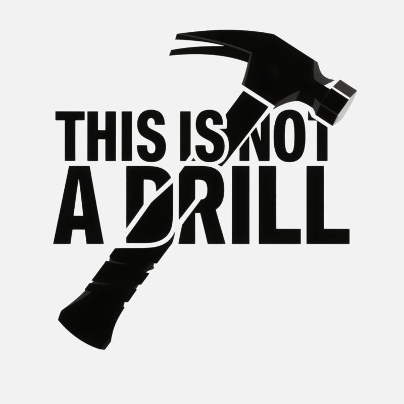 This Is Not A Drill . Hammer