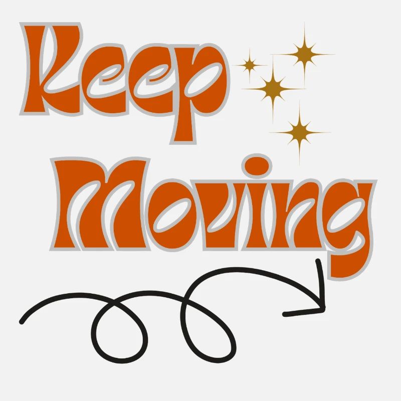 Keep moving
