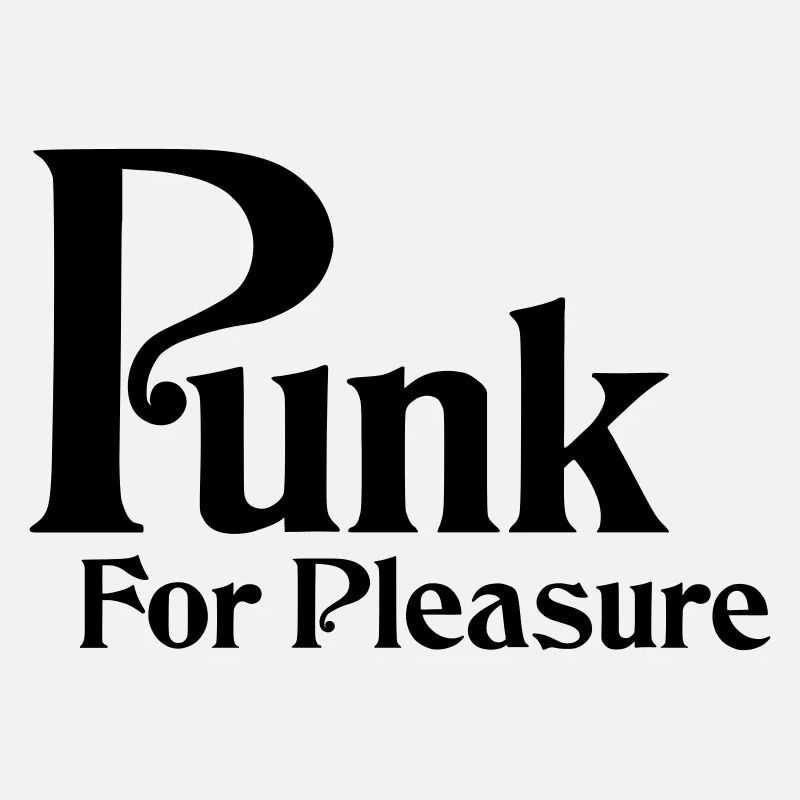Punk for pleasure