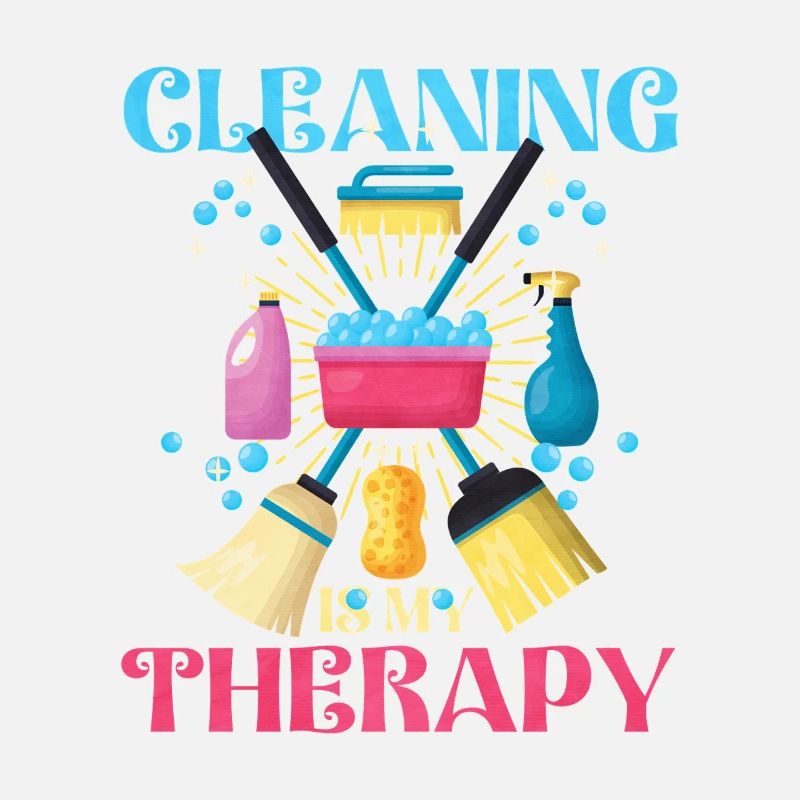 Cleaning is my therapy