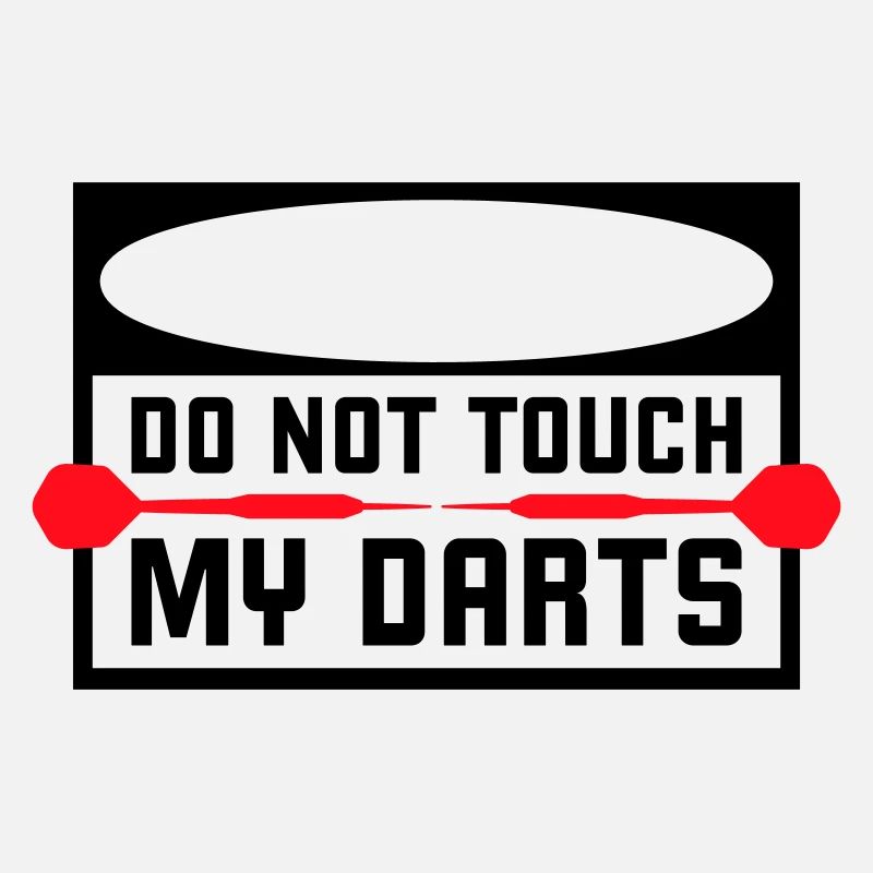Do Not Touch My Darts Warnung Dartspieler Humor