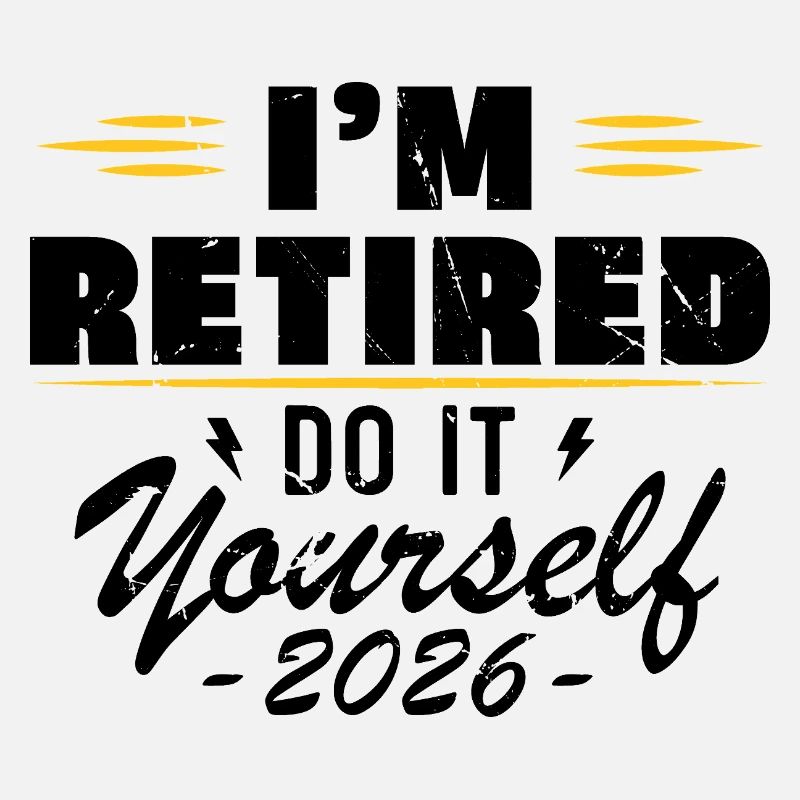 I am retired do it yourself 2026