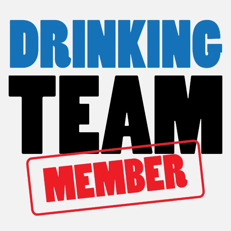 Drinking Team Member / Alcohol