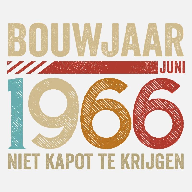 Bouwjaar juni 1966 niet kapot te krijgen